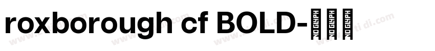 roxborough cf BOLD字体转换